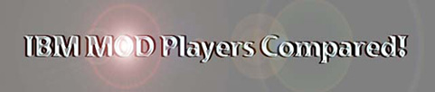 IBM Mod Players Compared!
